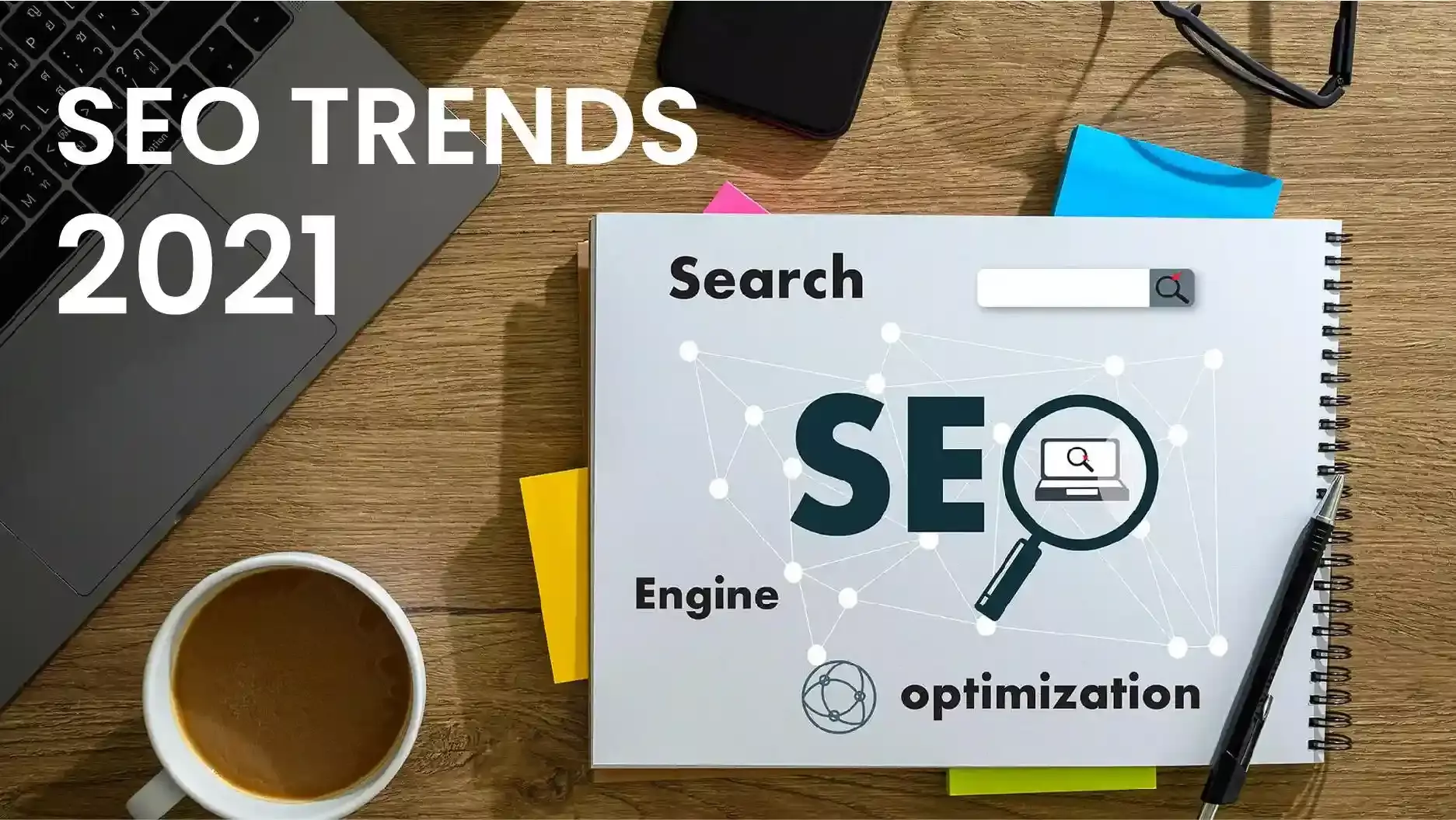 SEO Trends in 2021